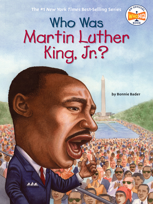Title details for Who Was Martin Luther King, Jr.? by Bonnie Bader - Available